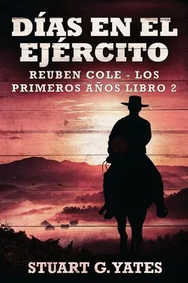 Días En El Ejército (Edicion de Letra Grande)