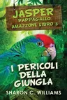 I Pericoli Della Giungla (Edizione a Caratteri Grandi)