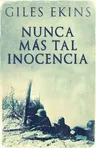 Nunca Más Tal Inocencia (Edicion Estandar de Bolsillo)