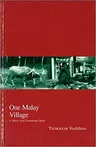 One Malay Village: A Thirty-Year Community Studyvolume 2