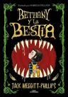 Bethany Y La Bestia / The Beast and the Bethany