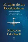 El Clan de Los Bombarderos/ The Bomber Mafia: A Dream, a Temptation, and the Longest Night of the Second World War