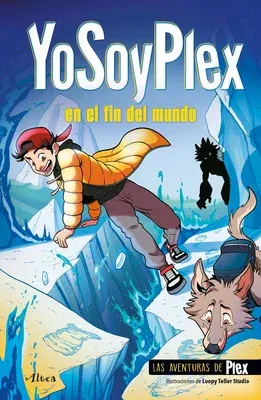 Yosoyplex En El Fin del Mundo / Iamplex at the End of the World. Plex Adventures 2