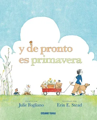 Y de Pronto Es Primavera (First Edition, First)