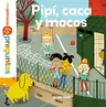 Pipí, Caca Y Mocos