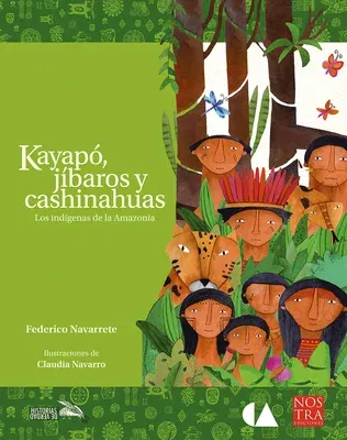 Kayapo, Jibaros Y Cashinahuas