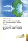 El Clamor De Francisco De Asis por La Hermana Madre Tierra