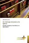 Un mensaje de Jesús a la Iglesia