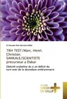 TRH TEST/Marc. Henri. Christian. SANKALE/SCIENTISTE precurseur a Dakar