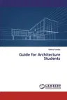 Guide for Architecture Students