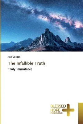 The Infallible Truth