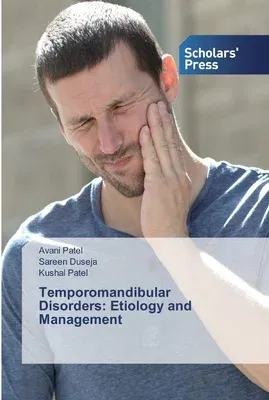 Temporomandibular Disorders: Etiology and Management