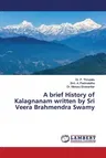 A brief History of Kalagnanam written by Sri Veera Brahmendra Swamy