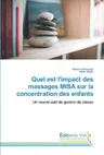 Quel est l'impact des massages MISA sur la concentration des enfants