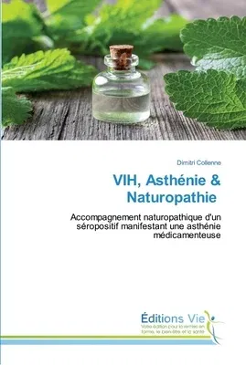 VIH, Asthénie & Naturopathie