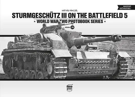 Sturmgeschütz III on the Battlefield: Volume 5