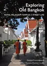 Exploring Old Bangkok: Royal Palaces - Temples - Streetlife