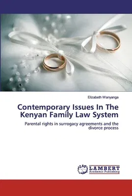 Contemporary Issues In The Kenyan Family Law System