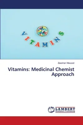 Vitamins: Medicinal Chemist Approach