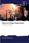 Óleo no Antigo Testamento