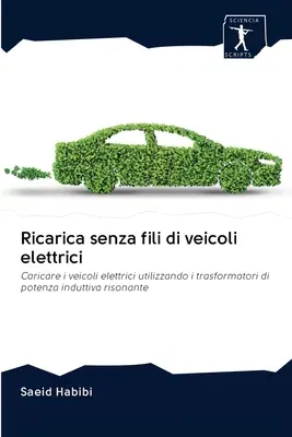 Ricarica senza fili di veicoli elettrici