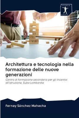 Architettura e tecnologia nella formazione delle nuove generazioni