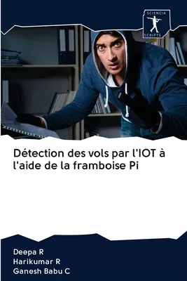 Détection des vols par l'IOT à l'aide de la framboise Pi