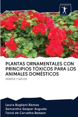 Plantas Ornamentales Con Principios Tóxicos Para Los Animales Domésticos