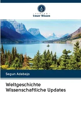 Weltgeschichte Wissenschaftliche Updates