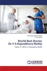 World Best Doctor Dr.Y.S.Rajasekhara Reddy