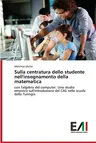 Sulla centratura dello studente nell'insegnamento della matematica