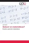 Seducir en matemáticas?