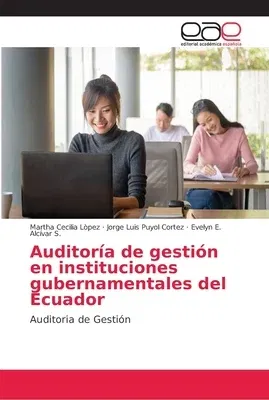 Auditoría de gestión en instituciones gubernamentales del Ecuador