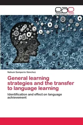 General learning strategies and the transfer to language learning