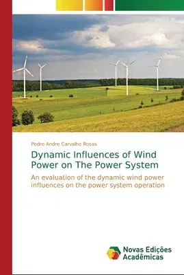 Dynamic Influences of Wind Power on The Power System