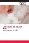 La neteja a les nostres mans