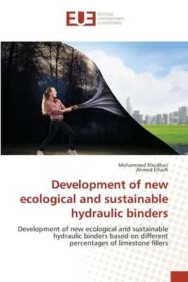 Development of new ecological and sustainable hydraulic binders