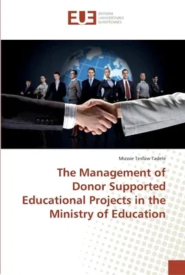 The Management of Donor Supported Educational Projects in the Ministry of Education