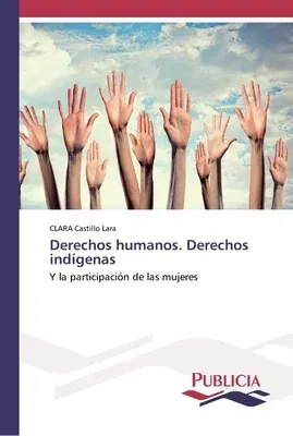 Derechos humanos. Derechos indígenas