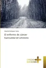 El enfermo de cáncer