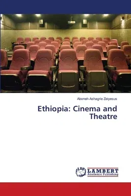 Ethiopia: Cinema and Theatre