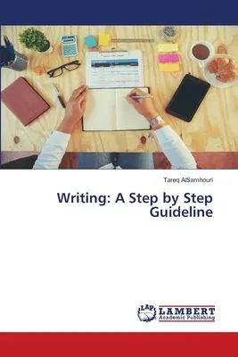 Writing: A Step by Step Guideline