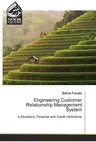 Engineering Customer Relationship Management System