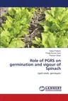 Role of PGRS on germination and vigour of Spinach