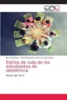 Estilos de vida de los estudiantes de obstetricia