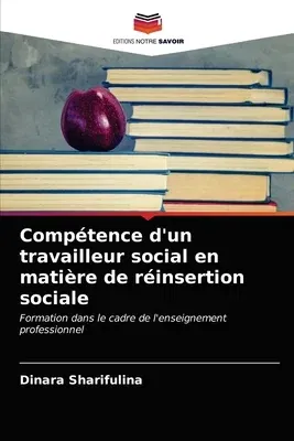 Compétence d'un travailleur social en matière de réinsertion sociale