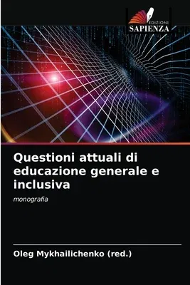 Questioni attuali di educazione generale e inclusiva