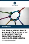 Die Einrichtung Eines Kaders Für Psychische Gesundheit Unter Einbeziehung Der Jugendorganisation