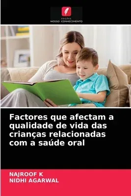 Factores que afectam a qualidade de vida das crianças relacionadas com a saúde oral