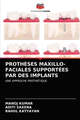 Prothèses Maxillo-Faciales Supportées Par Des Implants